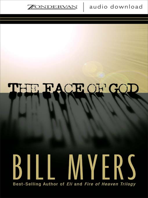 Title details for The Face of God by Bill Myers - Available